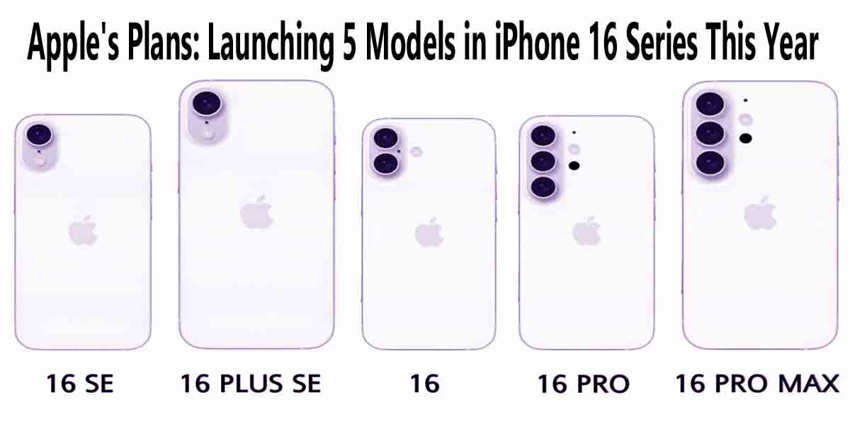 Apple's Plans: Launching 5 Models in iPhone 16 Series This Year अप्पल इस साल iphone16 5 नये मोडल्स लॉन्च कर सकता है ओर दो नये मॉडल भी देखने को मिल सकते है