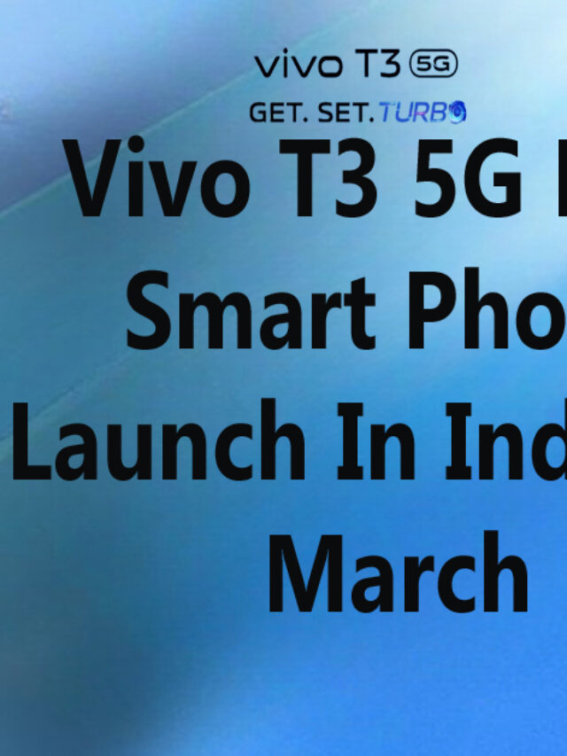 भारत मे आज लौन्च हुआ धमाकेदार 5G मोबाईल Vivo T3