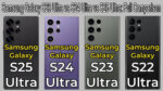 Samsung Galaxy S22 Ultra S23 Ultra vs S24 Ultra vs S25 Ultra